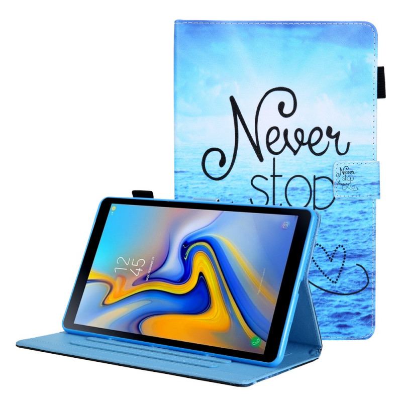 Housse Samsung Galaxy Tab A8 (2021) Never Stop Dreaming