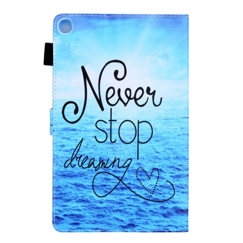 Housse Samsung Galaxy Tab A8 (2021) Never Stop Dreaming