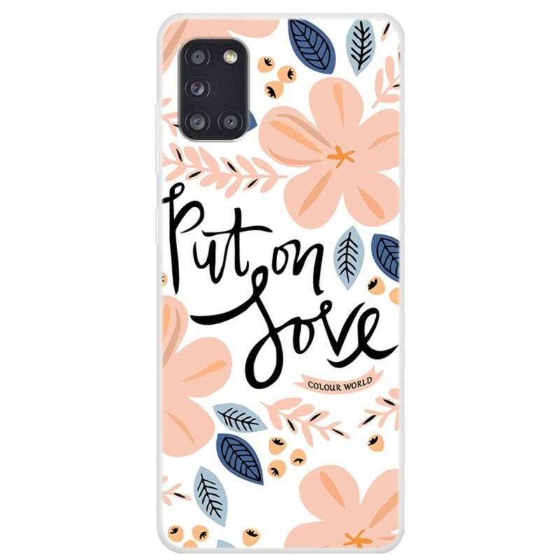 Coque Samsung Galaxy A31 Put On Love