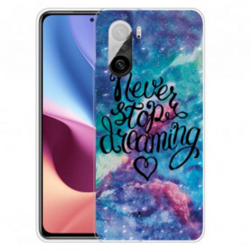 Coque Poco F3 / Xiaomi Mi 11i 5G Never Stop Dreaming