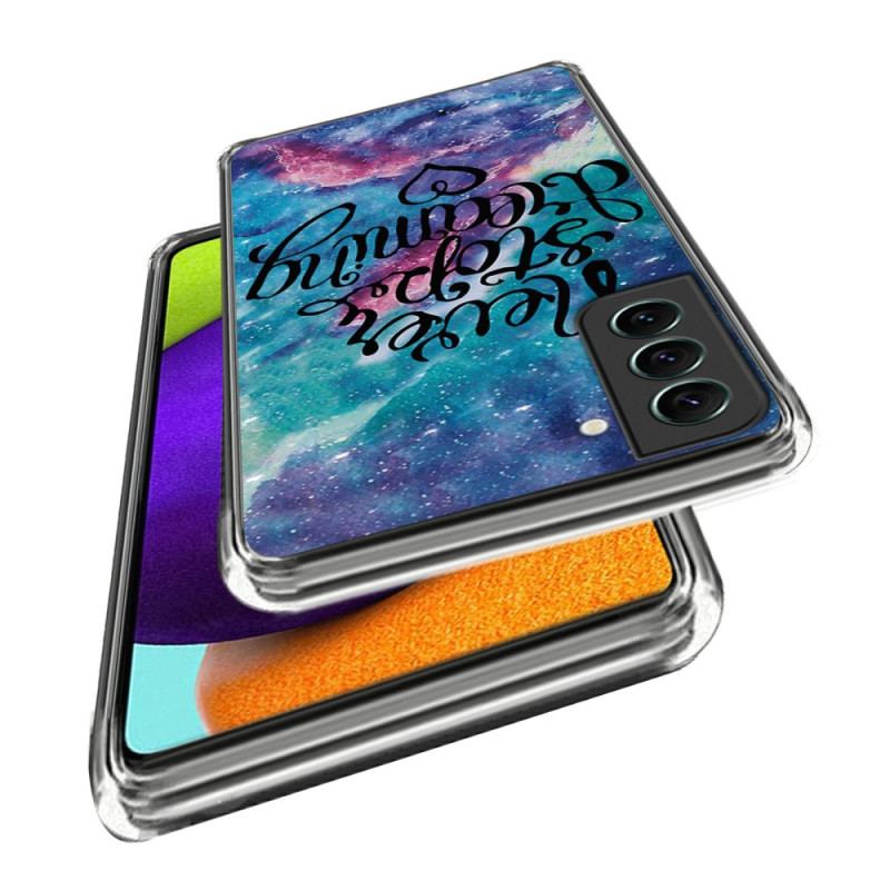 Coque Samsung Galaxy S24 Plus 5G Never Stop Dreaming