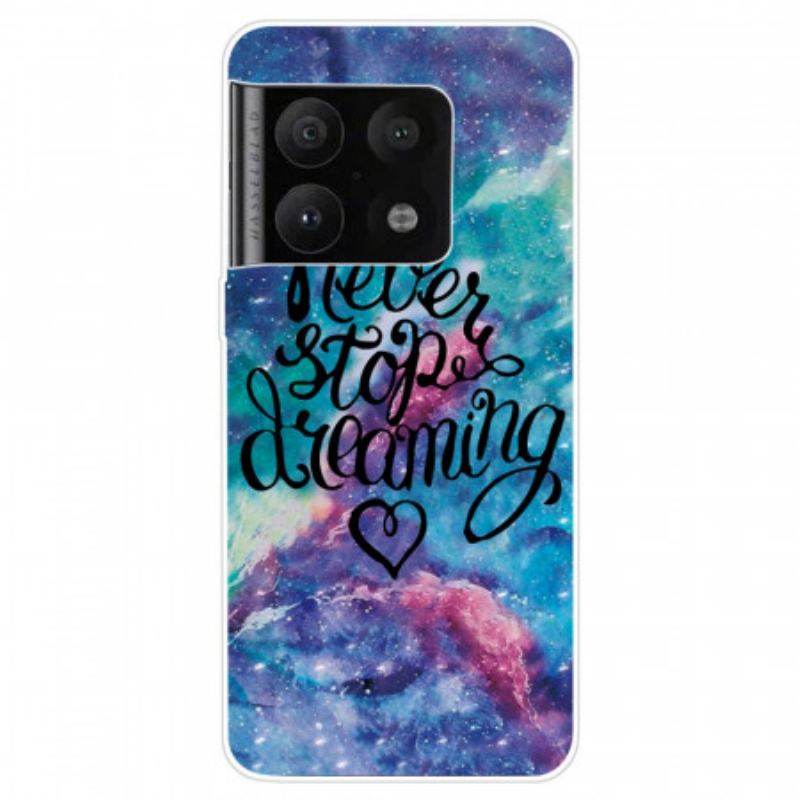 Coque OnePlus 10 Pro 5G Never Stop Dreaming Colorée