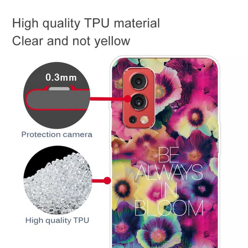 Coque OnePlus Nord 2 5G Be Always in Bloom