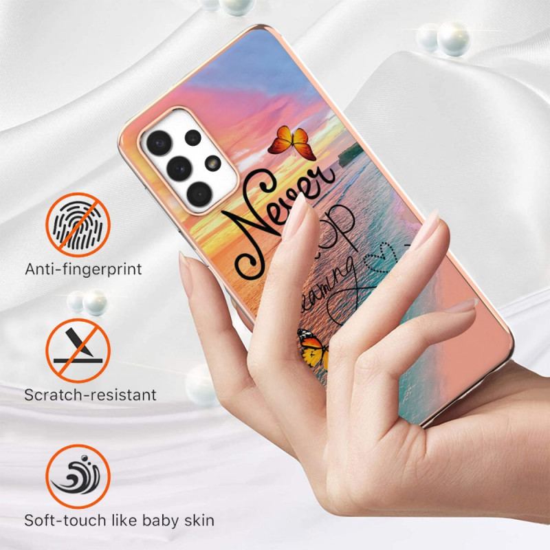 Coque Samsung Galaxy A13 Never Stop Dreaming Papillons