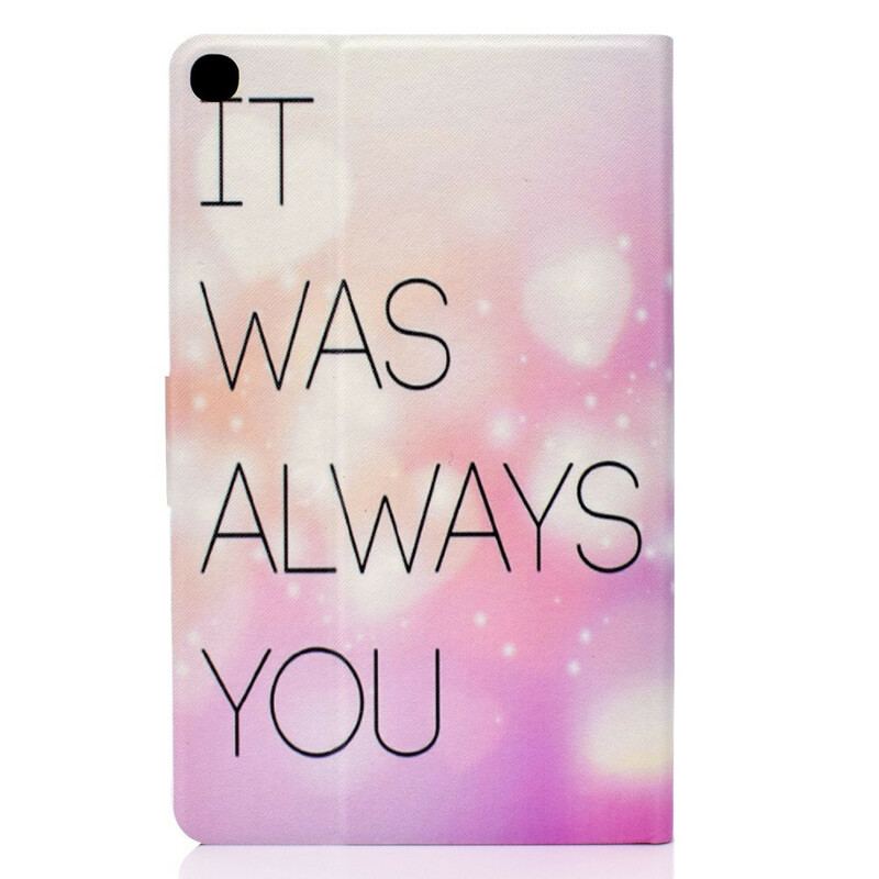 Housse Samsung Galaxy Tab S6 Lite It Was Always You