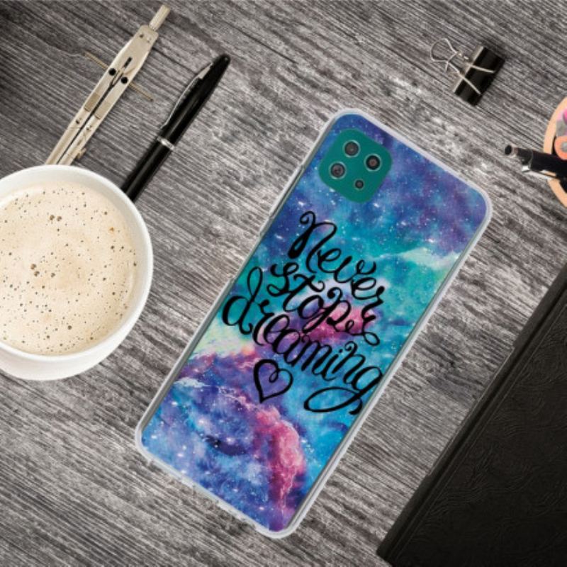 Coque Samsung Galaxy A22 5G Never Stop Dreaming