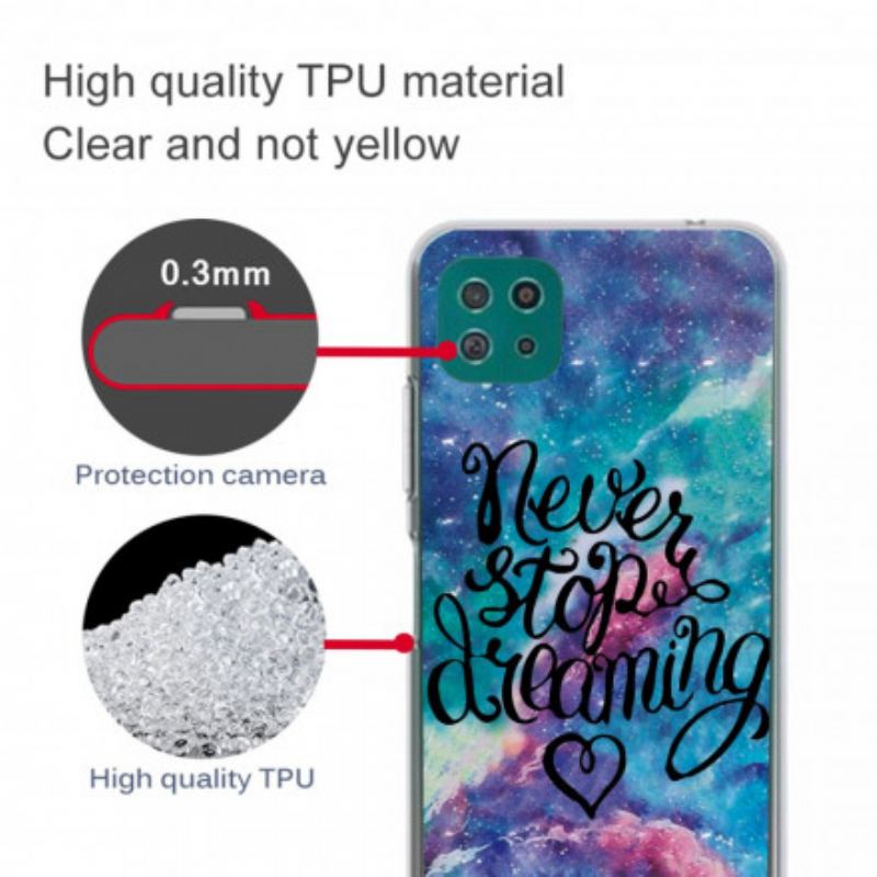 Coque Samsung Galaxy A22 5G Never Stop Dreaming