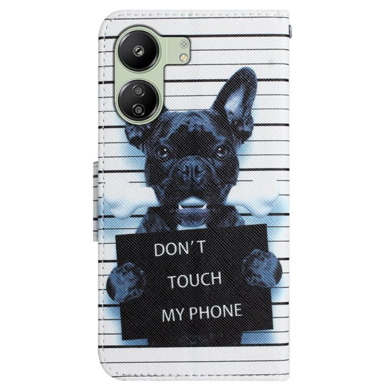 Housse Xiaomi Redmi 13C 4G/5G/Poco C65 Chien Don't Touch my Phone à Lanière