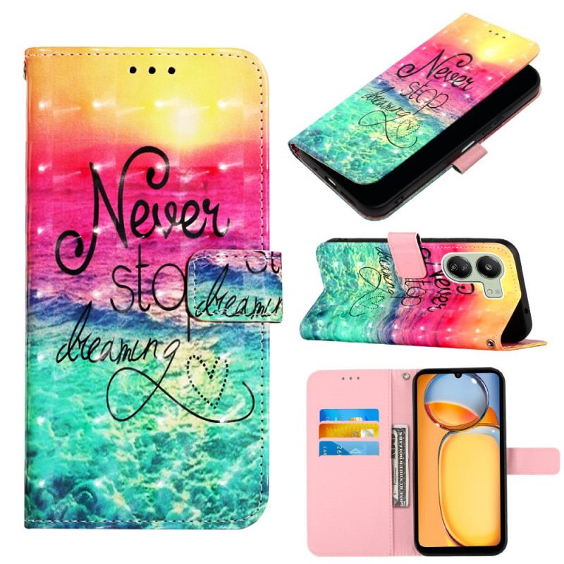 Housse Xiaomi Redmi 13C 4G/5G/Poco C65 Never Stop Dreaming 3D