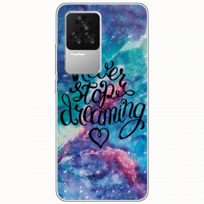 Coque Poco F4 Never Stop Dreaming