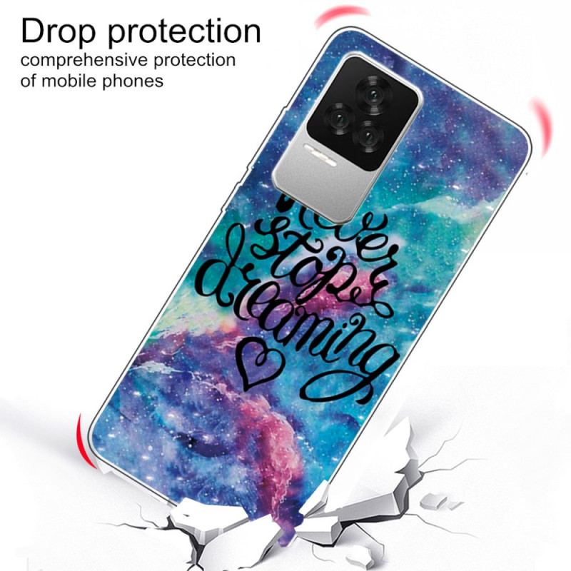 Coque Poco F4 Never Stop Dreaming