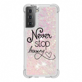 Coque Samsung Galaxy S21 5G Never Stop Dreaming Paillettes