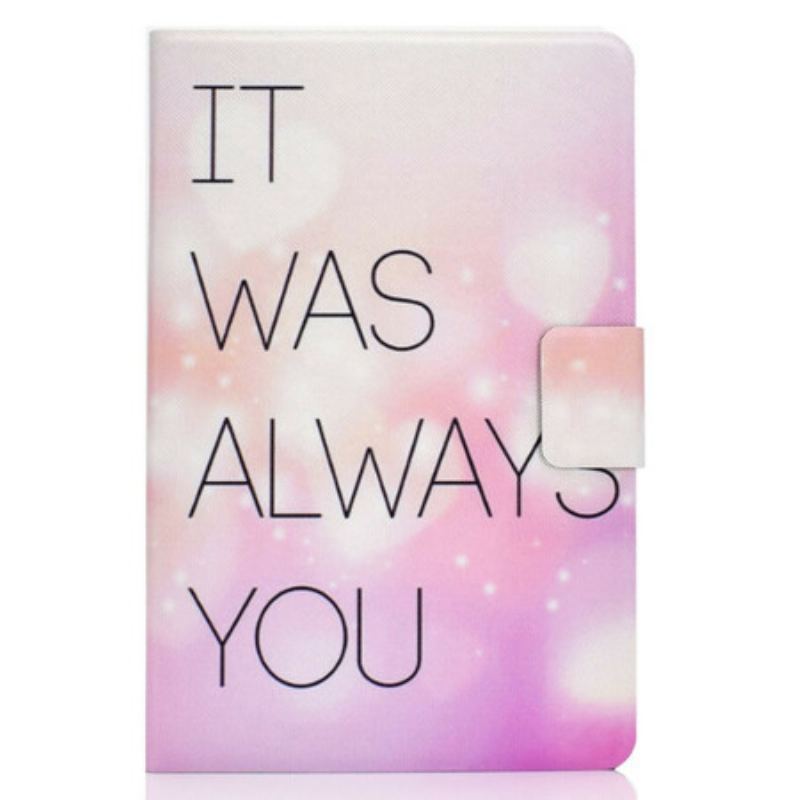 Housse Samsung Galaxy Tab S8 / Tab S7 It Was Always You