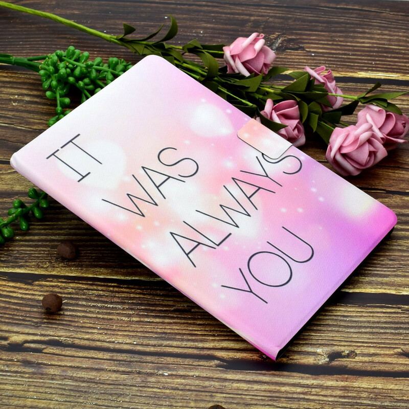 Housse Samsung Galaxy Tab S8 / Tab S7 It Was Always You