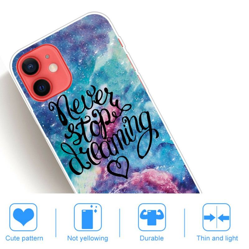 Coque iPhone 13 Mini Never Stop Dreaming