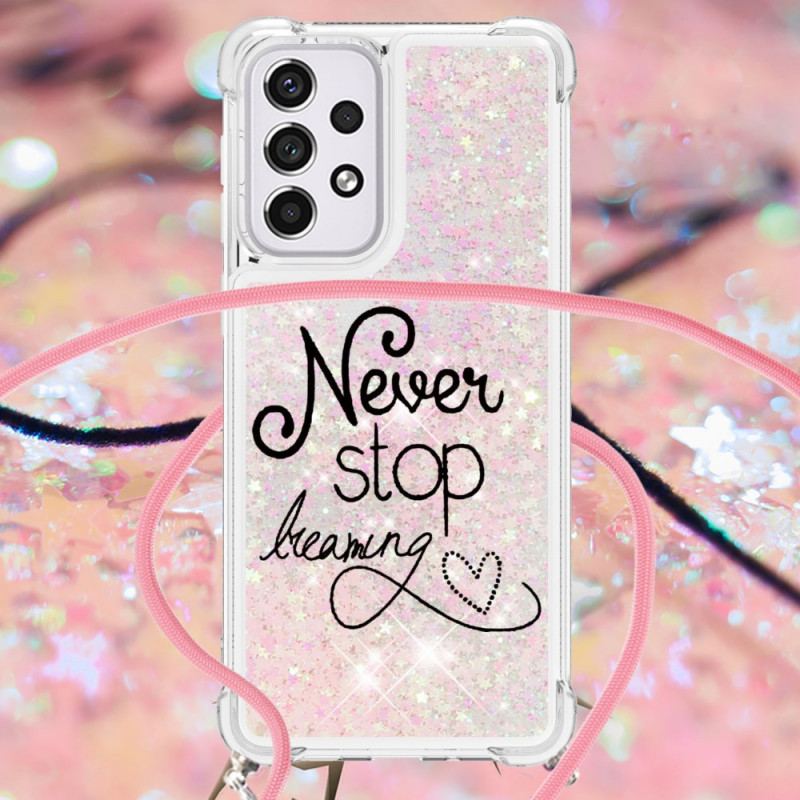 Coque Samsung Galaxy A33 5G à Cordon Paillettes Never Stop