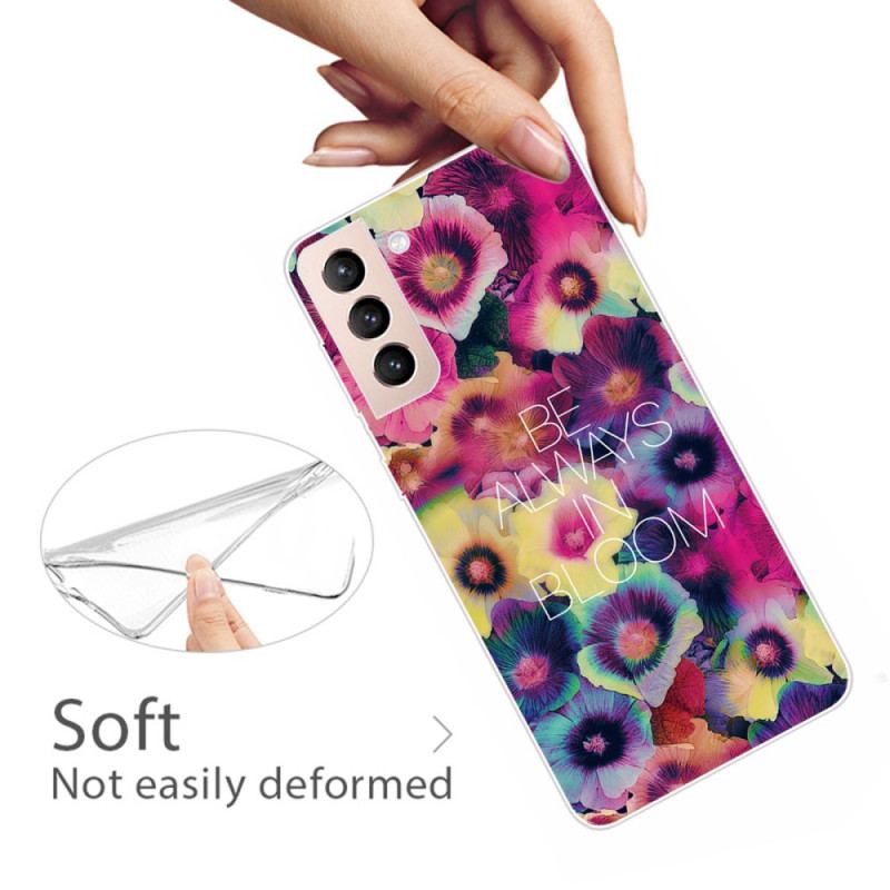 Coque Samsung Galaxy S22 5G Be Always in Bloom