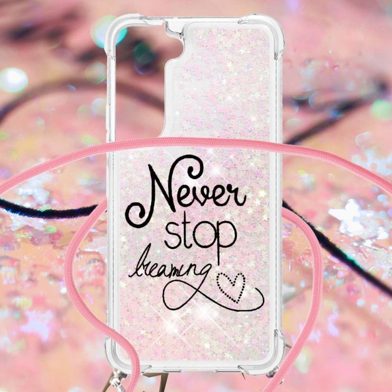 Coque Samsung Galaxy S22 5G à Cordon Paillettes Never Stop