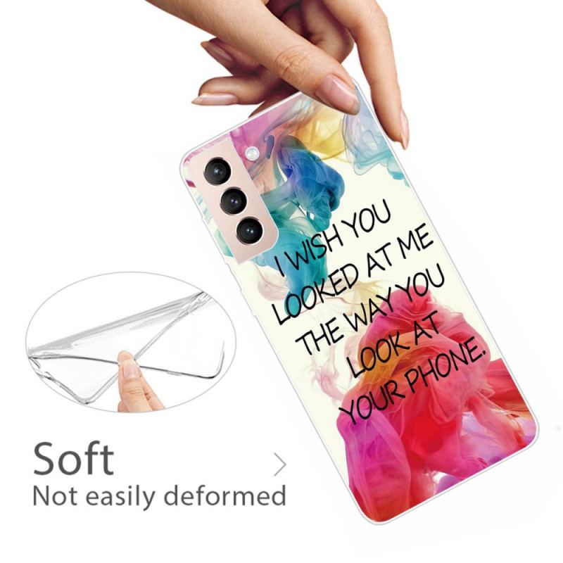 Coque Samsung Galaxy S22 5G I Wish You Looked At Me