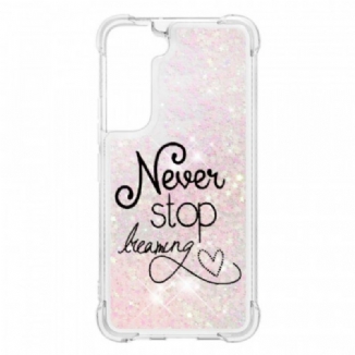 Coque Samsung Galaxy S22 5G Never Stop Dreaming Paillettes