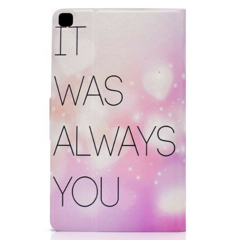 Housse Samsung Galaxy Tab A7 Lite It Was Always You