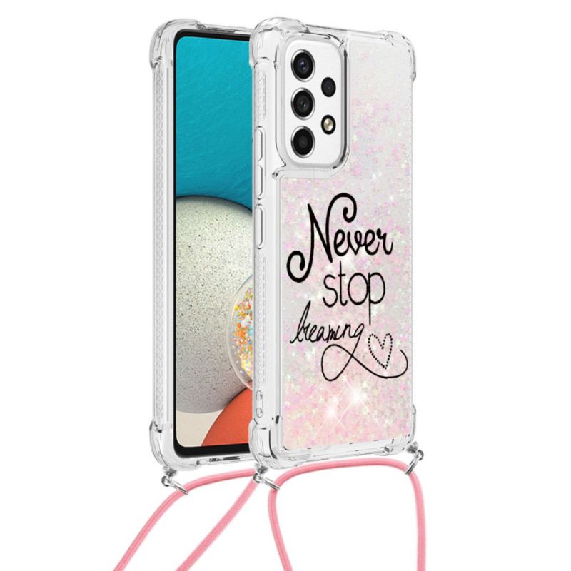 Coque Samsung Galaxy A53 5G à Cordon Paillettes Never Stop