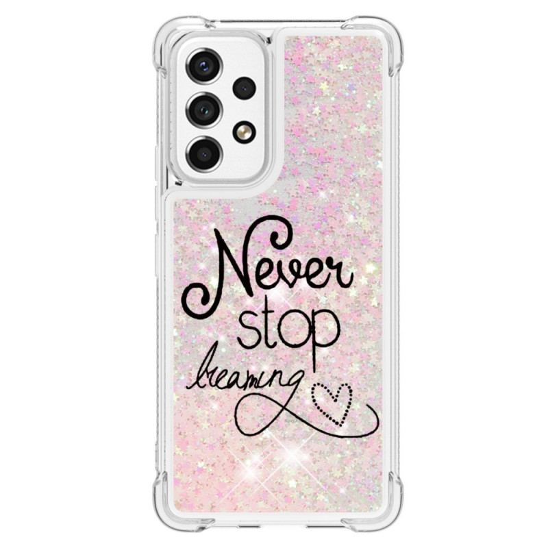 Coque Samsung Galaxy A53 5G Never Stop Dreaming Paillettes