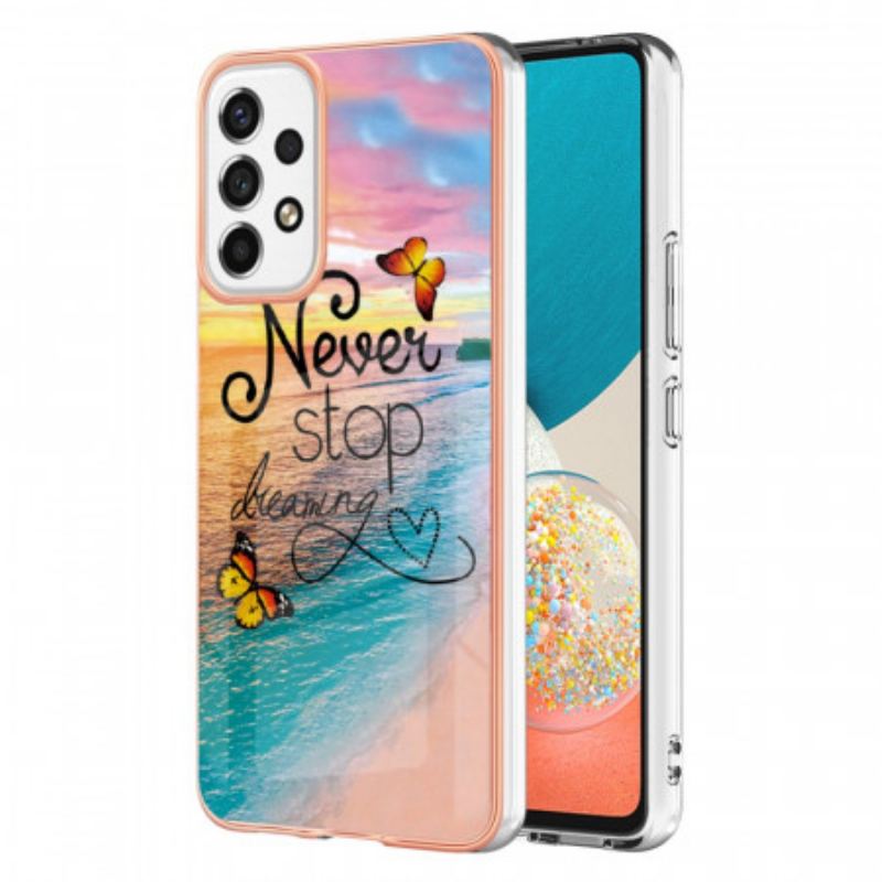 Coque Samsung Galaxy A53 5G Never Stop Dreaming Papillons