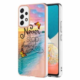 Coque Samsung Galaxy A53 5G Never Stop Dreaming Papillons