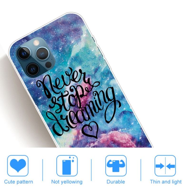 Coque iPhone 14 Pro Max Never Stop Dreaming