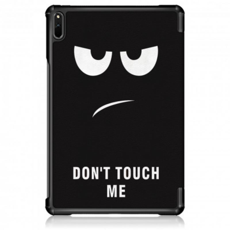 Smart Case Huawei MatePad 11 (2021) Renforcée Don't Touch Me