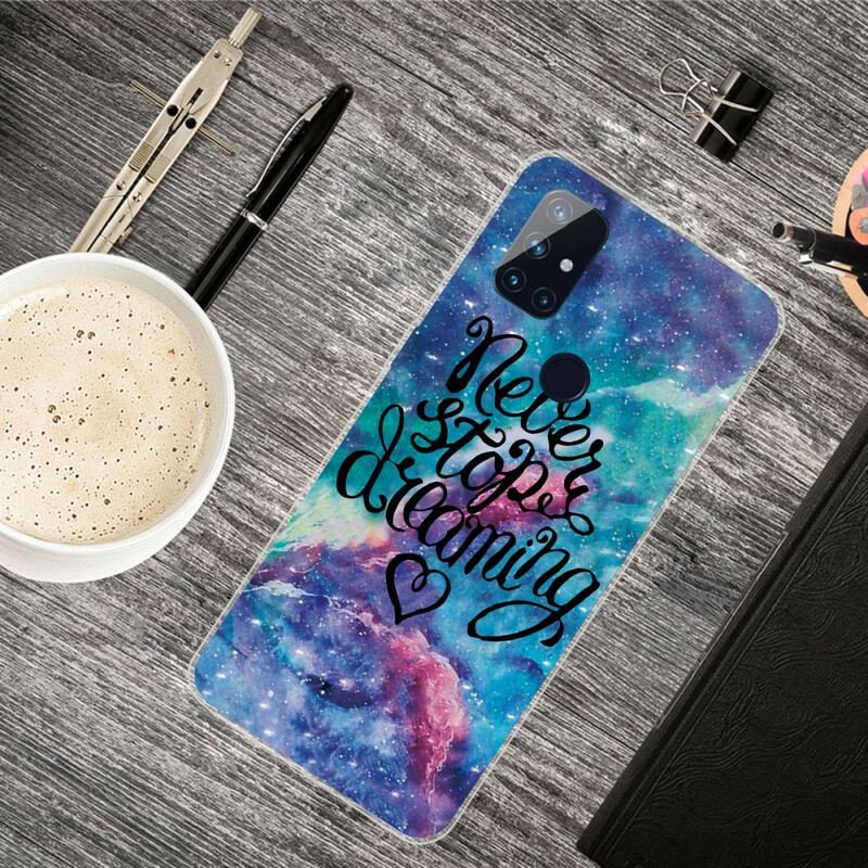 Coque OnePlus Nord N10 Never Stop Dreaming