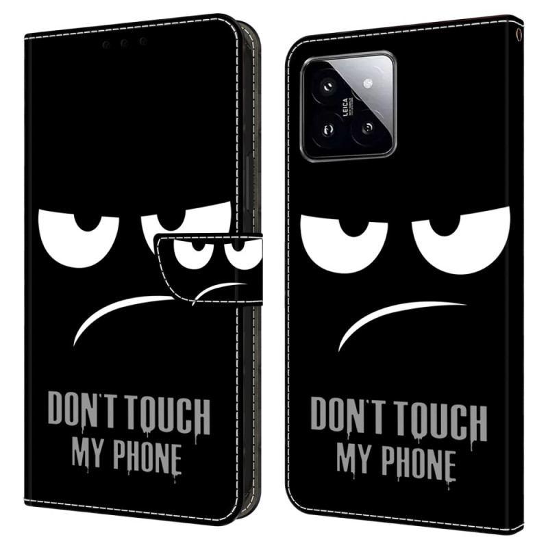 Housse Xiaomi 14 Don't Touch my Phone