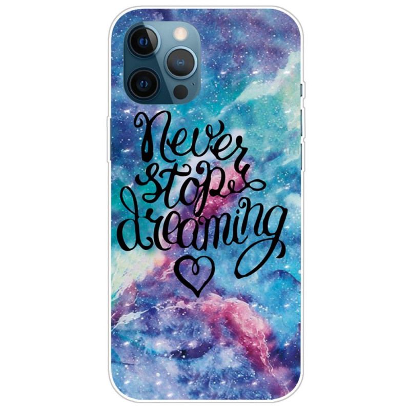 Coque iPhone 14 Pro Never Stop Dreaming