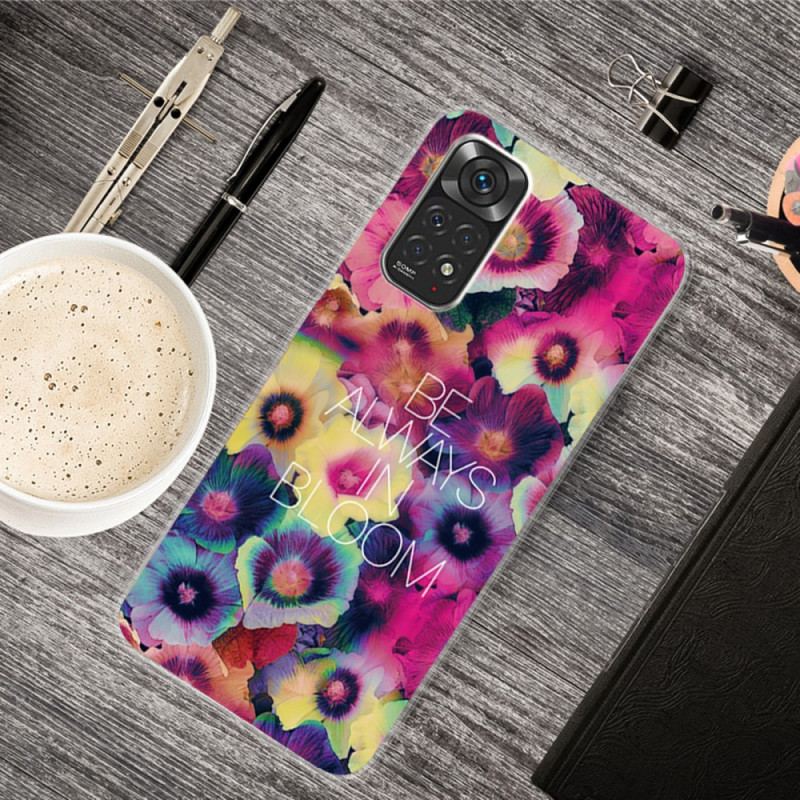 Coque Xiaomi Redmi Note 11 Pro /  Note 11 Pro 5G Be Always in Bloom